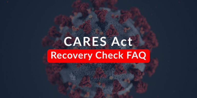 CARES Act: Recovery Check FAQ