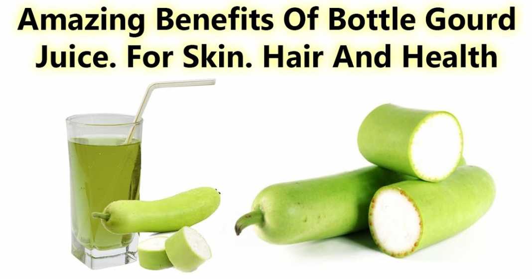 Amazing Health Benefits of Bottle Gourd Juice to stay fit